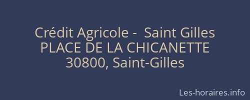 Crédit Agricole -  Saint Gilles