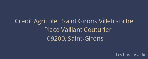 Crédit Agricole - Saint Girons Villefranche