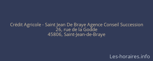 Crédit Agricole - Saint Jean De Braye Agence Conseil Succession