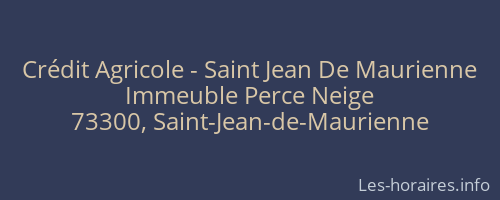 Crédit Agricole - Saint Jean De Maurienne