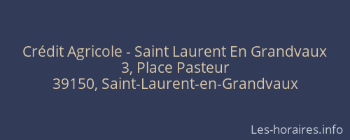 Crédit Agricole - Saint Laurent En Grandvaux