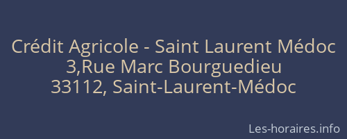 Crédit Agricole - Saint Laurent Médoc