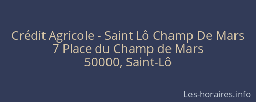Crédit Agricole - Saint Lô Champ De Mars