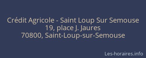 Crédit Agricole - Saint Loup Sur Semouse