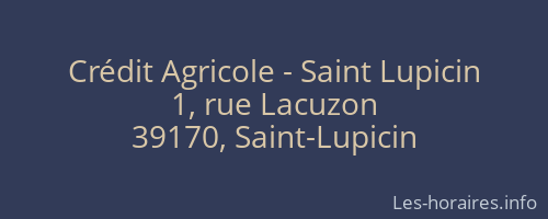 Crédit Agricole - Saint Lupicin