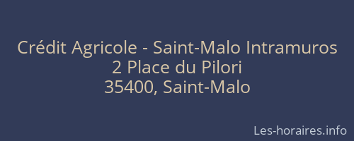 Crédit Agricole - Saint-Malo Intramuros