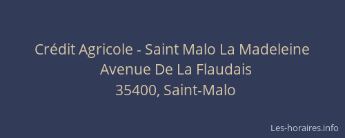 Crédit Agricole - Saint Malo La Madeleine