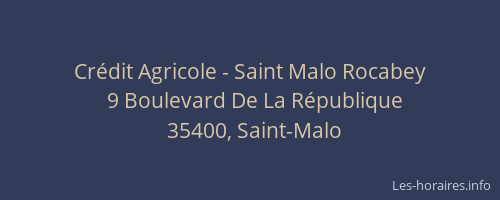 Crédit Agricole - Saint Malo Rocabey