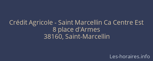 Crédit Agricole - Saint Marcellin Ca Centre Est