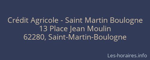 Crédit Agricole - Saint Martin Boulogne