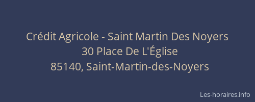 Crédit Agricole - Saint Martin Des Noyers
