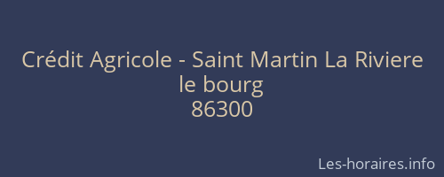 Crédit Agricole - Saint Martin La Riviere