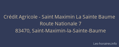 Crédit Agricole - Saint Maximin La Sainte Baume