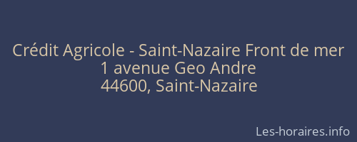 Crédit Agricole - Saint-Nazaire Front de mer