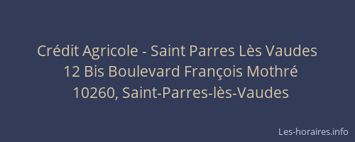 Crédit Agricole - Saint Parres Lès Vaudes