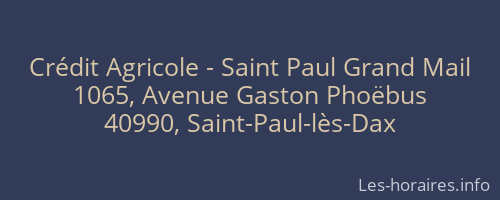 Crédit Agricole - Saint Paul Grand Mail