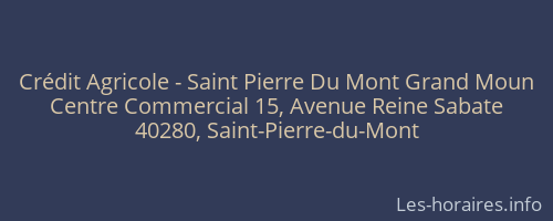 Crédit Agricole - Saint Pierre Du Mont Grand Moun