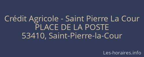 Crédit Agricole - Saint Pierre La Cour