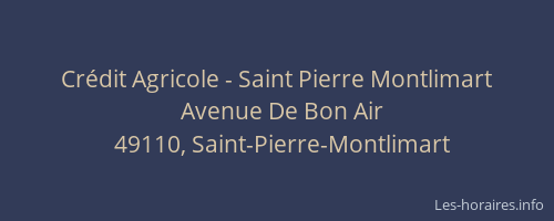 Crédit Agricole - Saint Pierre Montlimart