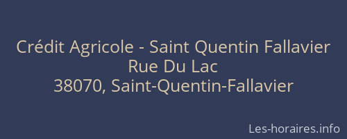 Crédit Agricole - Saint Quentin Fallavier