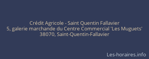 Crédit Agricole - Saint Quentin Fallavier
