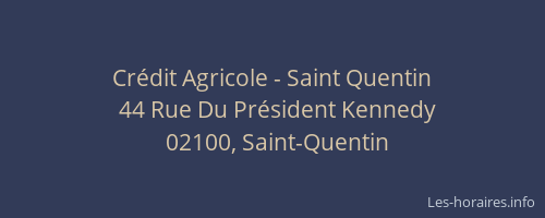 Crédit Agricole - Saint Quentin