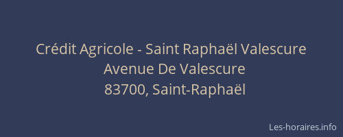 Crédit Agricole - Saint Raphaël Valescure