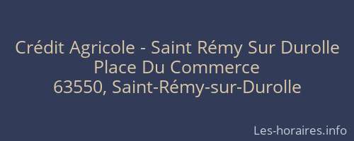 Crédit Agricole - Saint Rémy Sur Durolle