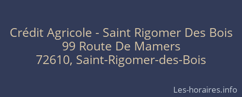 Crédit Agricole - Saint Rigomer Des Bois