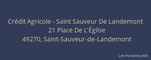Crédit Agricole - Saint Sauveur De Landemont