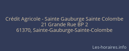 Crédit Agricole - Sainte Gauburge Sainte Colombe