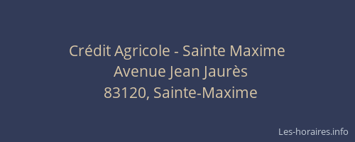 Crédit Agricole - Sainte Maxime