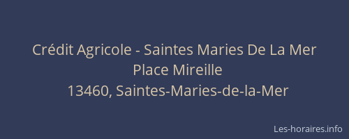 Crédit Agricole - Saintes Maries De La Mer