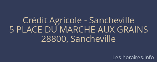 Crédit Agricole - Sancheville