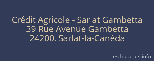 Crédit Agricole - Sarlat Gambetta