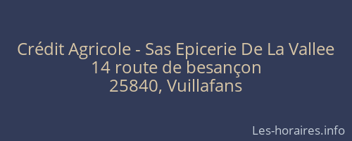 Crédit Agricole - Sas Epicerie De La Vallee