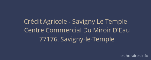 Crédit Agricole - Savigny Le Temple
