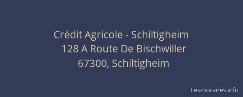 Crédit Agricole - Schiltigheim