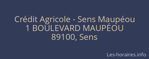 Crédit Agricole - Sens Maupéou