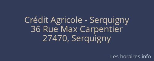 Crédit Agricole - Serquigny
