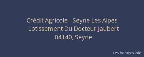 Crédit Agricole - Seyne Les Alpes