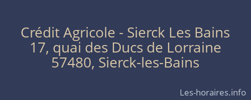 Crédit Agricole - Sierck Les Bains