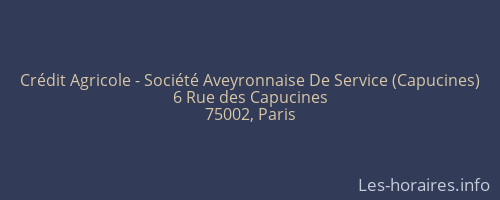 Crédit Agricole - Société Aveyronnaise De Service (Capucines)