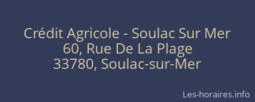 Crédit Agricole - Soulac Sur Mer