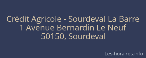 Crédit Agricole - Sourdeval La Barre