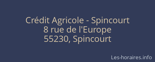 Crédit Agricole - Spincourt