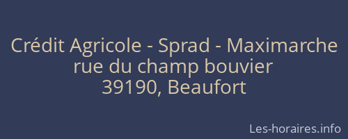 Crédit Agricole - Sprad - Maximarche