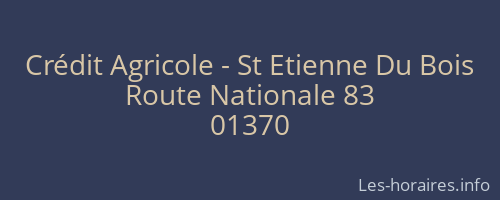 Crédit Agricole - St Etienne Du Bois