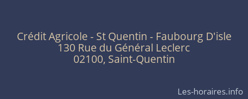 Crédit Agricole - St Quentin - Faubourg D'isle