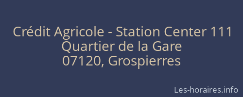 Crédit Agricole - Station Center 111